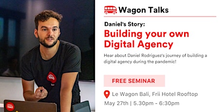 Wagon Talks: Daniel's Story - Building your own Digital Agency tickets