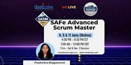 SAFe® 5.1 Advanced Scrum Master Certification – Virtual 4, 5 & 11 June tickets