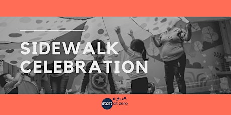 Start at Zero Sidewalk Celebration tickets