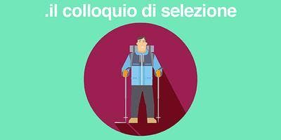 Provando si impara! - Il colloquio di selezione Provando si impara! - Il colloquio di selezione