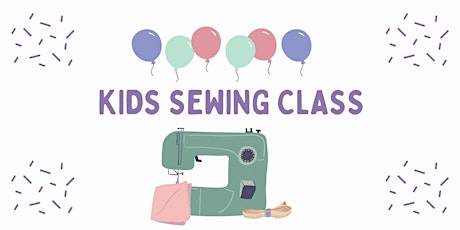 Kids Machine Sewing Class tickets