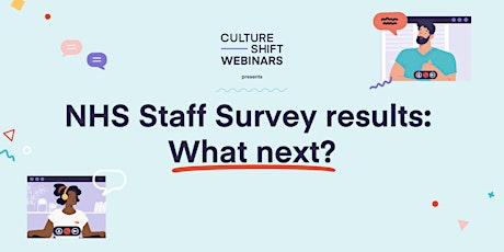 NHS Staff Survey Results: What next? tickets
