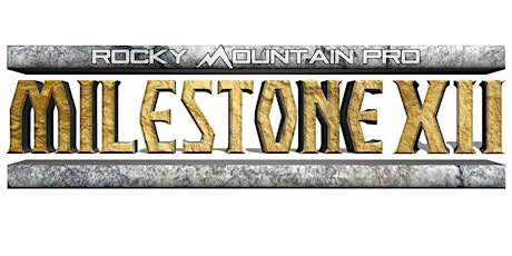 Rocky Mountain Pro Milestone XII PPV tickets