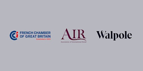 International Retail Seminar: AIR, Walpole, French Chamber of Great Britain tickets