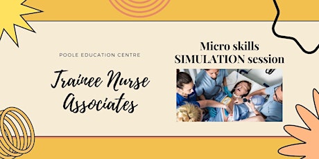 Trainee Nurse Associates Micro Skills Session tickets