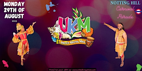 UKM - 1er groupe Antillo-Guyanais au carnaval de Notting Hill 2022 primary image