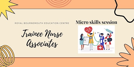 Trainee Nurse Associate Micro Skills Session tickets