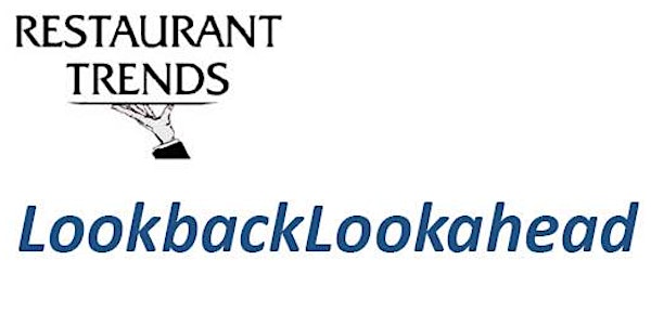 25th Annual Restaurant Trends Seminar: LookbackLookahead 