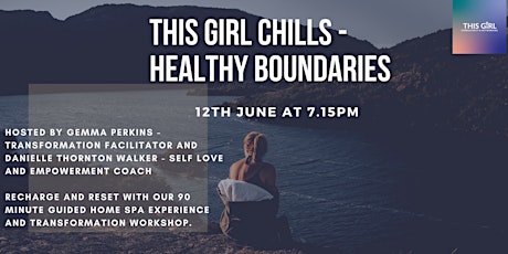 This Girl Chills - Healthy Boundaries tickets