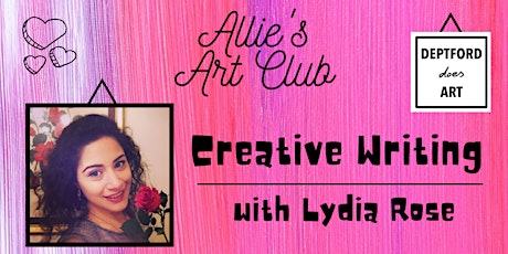 Creative Writing with Lydia Rose tickets