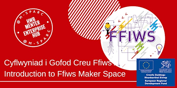 IN PERSON - Cyflwyniad Gofod Creu Ffiws // Intro Ffiws Maker Space - Conwy