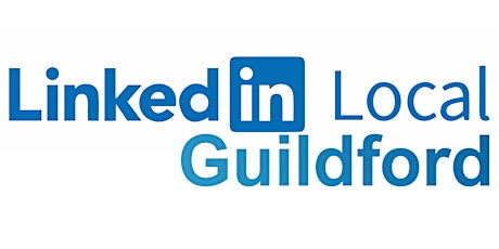 LinkedIn Local Guildford - June Meeting tickets