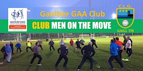 Club Men on the Move @ Gaultier GAA- 31st May 2022 tickets
