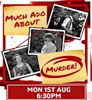 Much Ado About Murder - Heartbreak productions