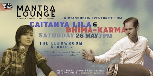 Mantra Lounge w/ Chaitanya Lila and Bhima-Karma
