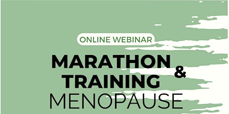 Marathons & Menopause Webinar biglietti