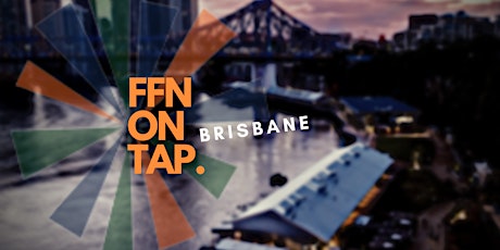 FFN On Tap: Agriculture Networking - Brisbane tickets