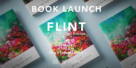 "Flint" Book Launch by Adriana Díaz Enciso tickets