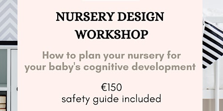 Nursery design for cognitive development: workshop tickets