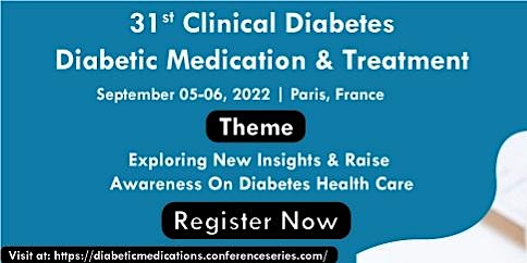 31st International Conference on  Clinical Diabetes, Diabetic Medication &