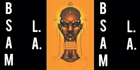 BLACK SPECULATIVE ARTS MOVEMENT L.A. #BSAMla2017 primary image