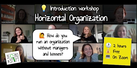 An introduction workshop to Horizontal Organization (online) tickets