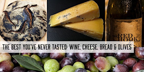 The Best You've Never Tasted: Bread, Cheese, Wine & Olives primary image