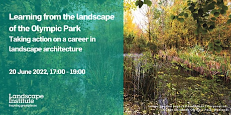 Learning from the landscape of the Olympic Park - Careers in Landscape tickets