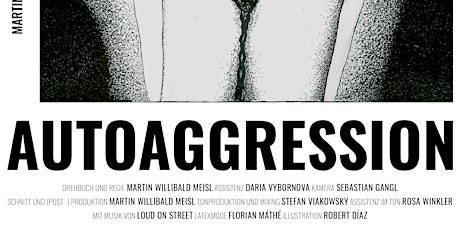 Short film screening "AUTOAGGRESSION" by Martin Willibald Meisl Tickets