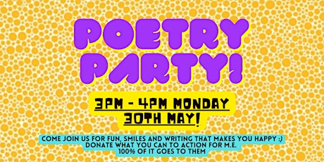 Poetry Party! Fundraiser for M.E & CFS tickets