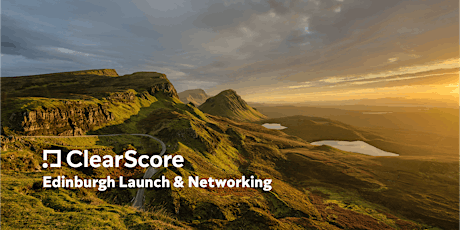 ClearScore Edinburgh Launch & Networking tickets