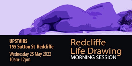Redcliffe LIfe Drawing - Day Session tickets