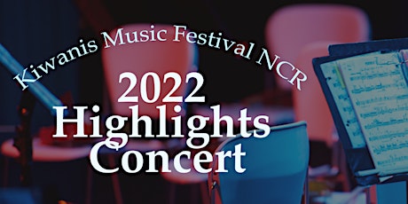 Kiwanis Music Festival NCR 2022 Highlights Concert