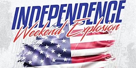 Independence Weekend Explosion tickets