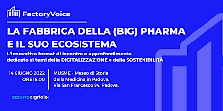 Factory Voice - La Fabbrica della (Big) Pharma e il suo Ecosistema tickets