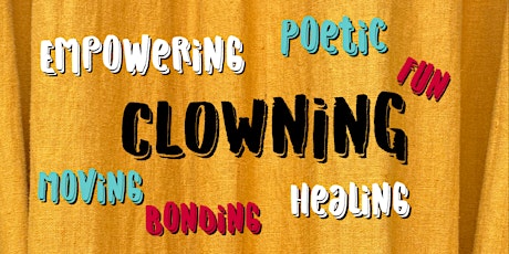 Clowning - Visual Poetry &  Applied Theatre