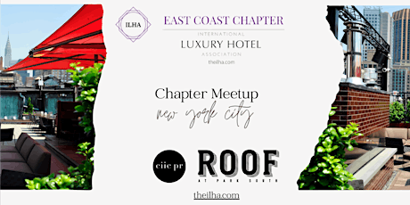 ILHA East Coast Chapter: NYC Luxury Hospitality Meetup tickets