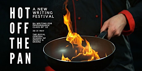 Hot off the Pan - A New Writing Festival tickets