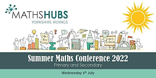 Yorkshire Ridings Maths Hub Summer Conference