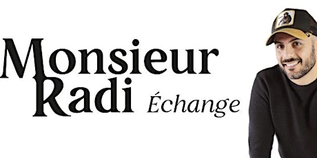 MONSIEUR RADI "Échange" primary image