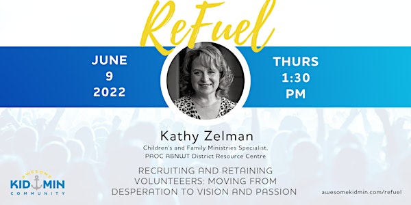 June 9 ReFuel: Recruiting and Retaining Volunteers