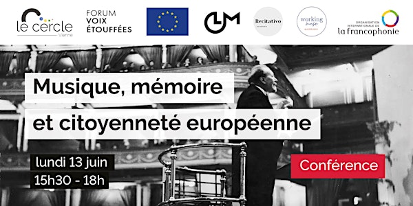 Conférence  "Musique, mémoire et citoyenneté européenne"