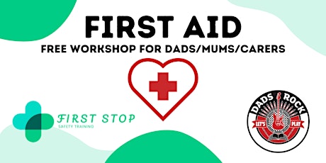 First Aid for Dads/Mums/Carers tickets