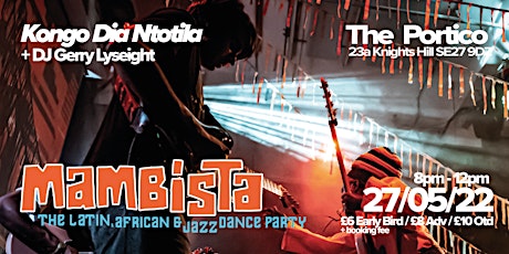 Mambista - The Latin, African & Jazz Dance Party - May 27th - Kongo Dia Nto tickets