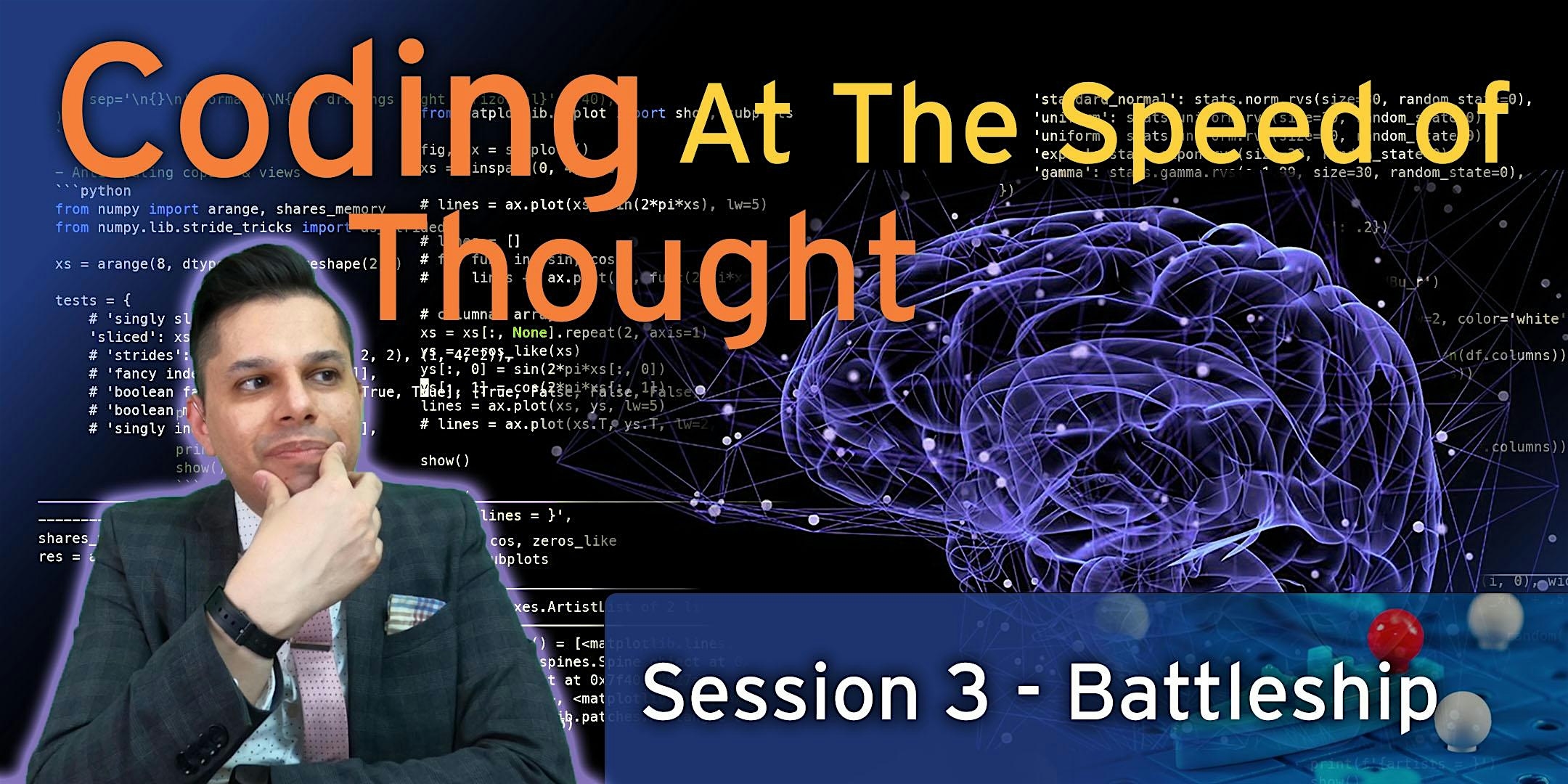 FRI, MAY 20, 2022 - Coding at the Speed of Thought ③ Battleship