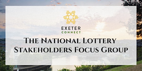 The National Lottery Stakeholders Focus Group tickets
