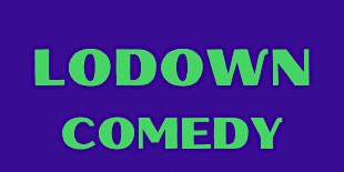 The May LoDown Comedy Show
