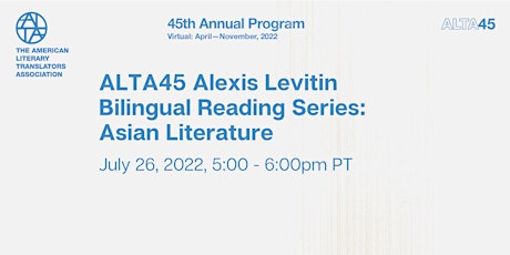ALTA45 Bilingual Reading Series: Asian Literature (July) tickets
