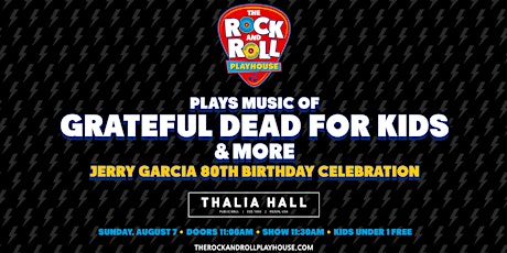Rock & Roll Playhouse Play Music of Grateful Dead for Kids tickets