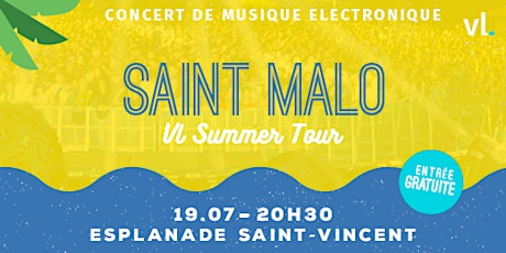Concert Electro x Saint-Malo - VL Summer Tour 2022 by HEYME billets